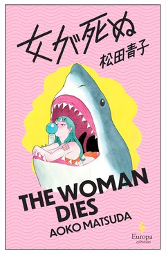 Cover: The Woman Dies - Aoko Matsuda