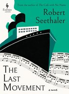 Cover: The Last Movement - Robert Seethaler